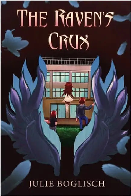The Raven's Crux by Boglisch, Julie