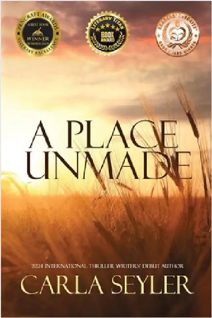 A Place Unmade by Seyler, Carla