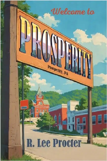 Prosperity, Pennsylvania by Procter, R. Lee