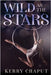 Wild as the Stars by Chaput, Kerry