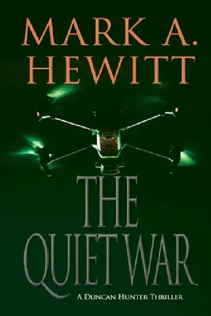 The Quiet War by Mark A. Hewitt