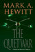 The Quiet War by Mark A. Hewitt