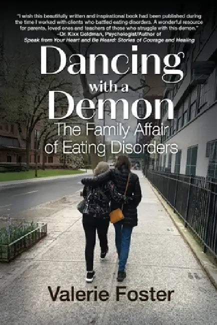 Dancing with a Demon: The Family Affair of Eating Disorders by Valerie Foster