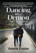 Dancing with a Demon: The Family Affair of Eating Disorders by Valerie Foster