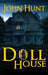 Doll House: A Psychological Horror Thriller by John Hunt