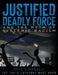 Justified Deadly Force and the Myth of Systemic Racism: The Facts Everyone Must Know by Mike Simonelli