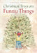 Christmas Trees are Funny Things by Brittany Parker