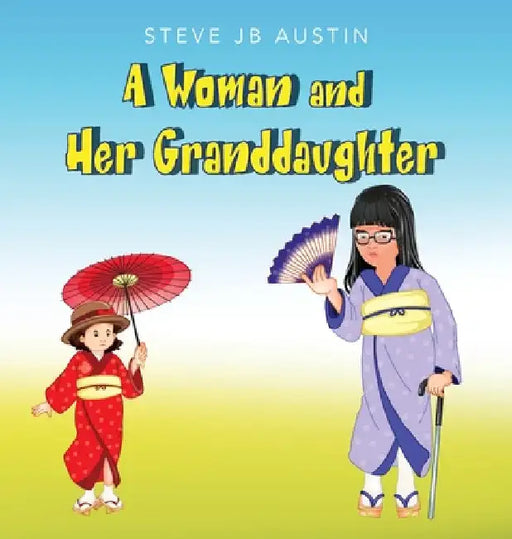 A Woman and Her Granddaughter by Steve Jb Austin