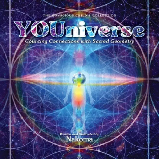 YOUniverse: Counting Connections with Sacred Geometry by Nakoma Jain