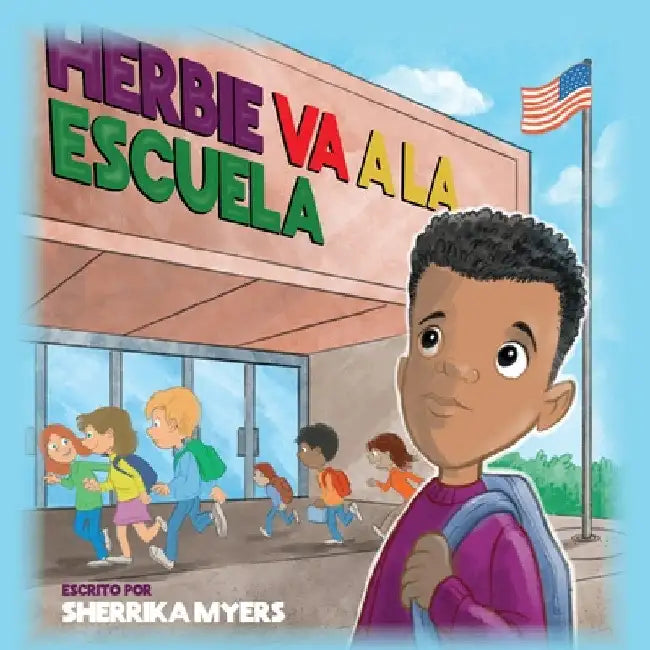 Herbie Va a la Escuela by Sherrika Myers