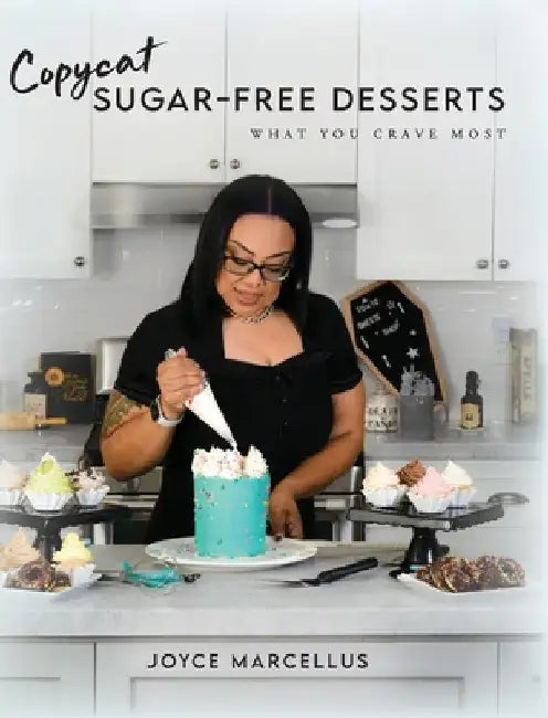 Copycat Sugar Free Desserts: What you crave most by Joyce Marcellus