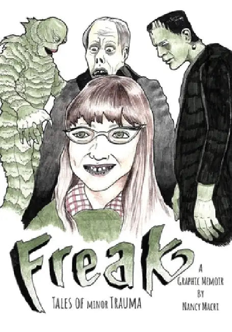 Freak: Tales of Minor Trauma by Nancy Macri