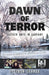 Dawn of Terror: Sixteen Days in January by Stephen Conner