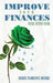 Improve Your Finances Year After Year by Marie Florence Desire