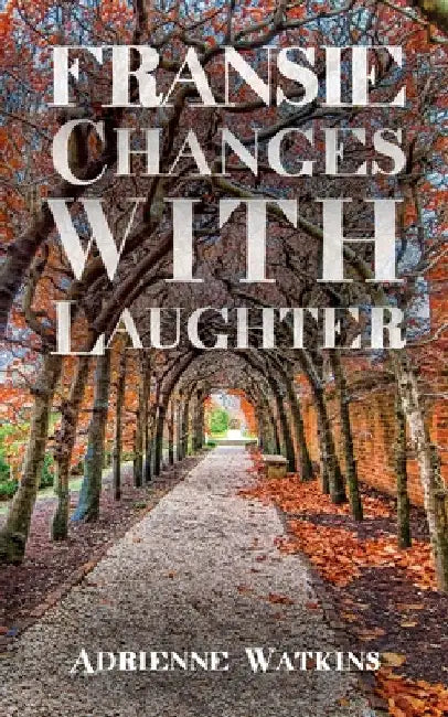 Fransie Changes With Laughter by Watkins