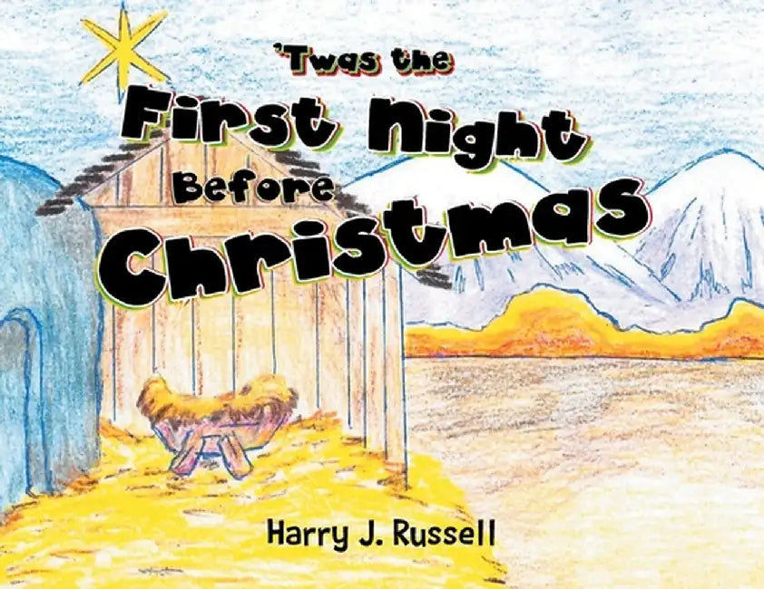 'Twas the First Night Before Christmas by Harry J. Russell