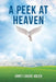 A Peek at Heaven by Janet Louise Adler