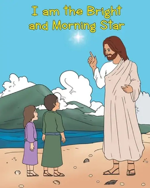 I am the Bright and Morning Star by Adam E. Oblad