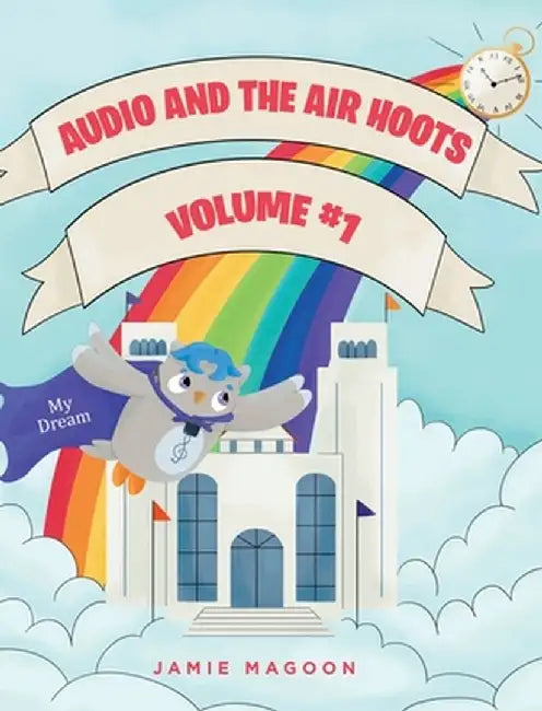 Audio and the Air Hoots: Volume #1 by Jamie Magoon