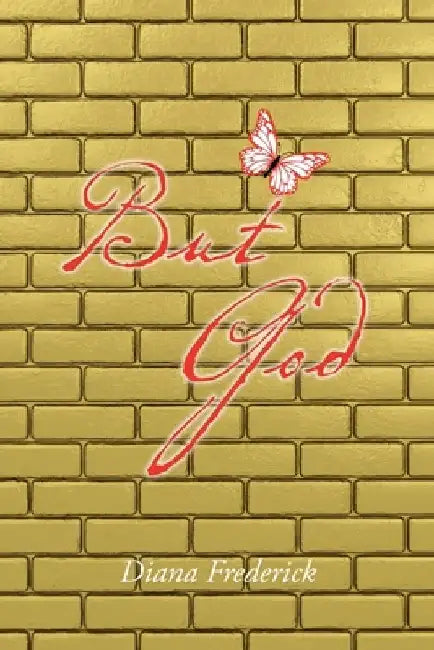 But God by Diana Frederick