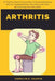 Arthritis: All That You Need To Know About The Anti-Inflamatory Diet For Treating Arthritis Pain Relief, Groin Pain, Bursitis, Knee Pain, PFS, AKPS. by Cherilyn K. Chaffin