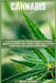 Cannabis: A practical guide for utilizing marijuana to enhance physical and mental state, enhance appearance, promote restful sleep, and improve overa by Wrench, Oliver