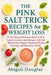 The Pink Salt Trick Recipes for Weight Loss: 21-Day Natural Hormone Reset to Feel Lighter, Calmer, and Stronger with Salt Rituals That Support Hormona by Abigail Douglas