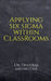 Applying SIX SIGMA within Classrooms by Dheeraj Mehrotra