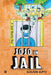 Jojo in Jail: A Sad Masky Boy by Basudeb Gupta