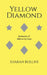 yellow diamond born from silence by Sharan Bollini