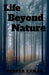Life Beyond Nature by Adarsh Kumar