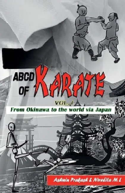 ABCD OF KARATE - Vol.1 by Ashwin Prakash