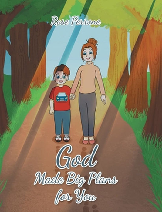God Made Big Plans for You by Rose Perrone