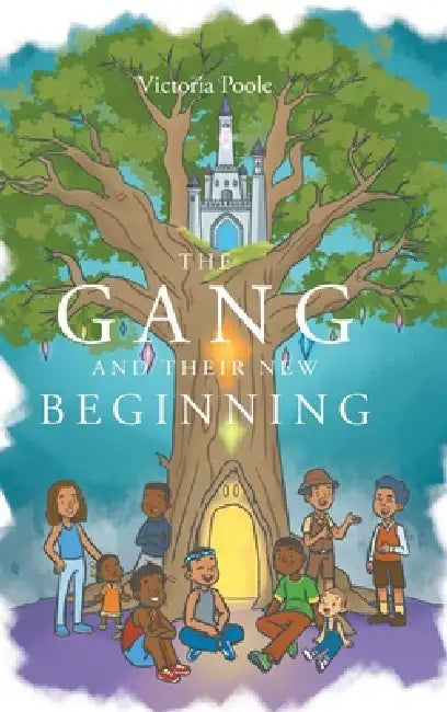 The Gang and Their New Beginning by Victoria Poole