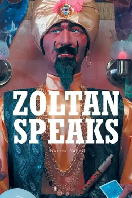 Zoltan Speaks by Warren Hayes