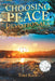 Choosing Peace Devotionals by Traci Keck