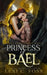 Princess of Bael by Lexi C. Foss