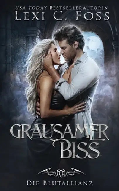 Grausamer Biss by Foss, Lexi C.