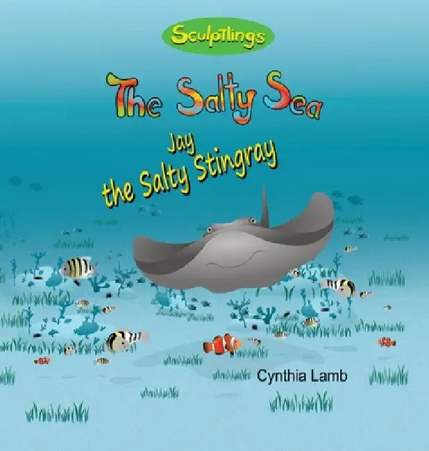 Jay The Stingray: An Environmentally Friendly Book On Water Pollution (A Message on Conservation and Pollution For Kids) by Cynthia Lamb, Joshua Pilote, Dorothy Lawyer