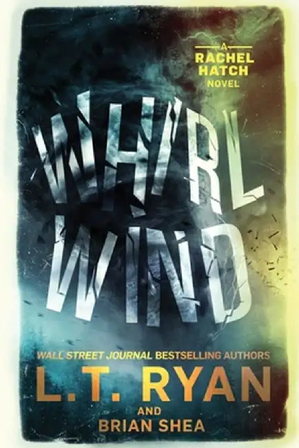 Whirlwind by L. T. Ryan