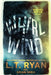 Whirlwind by L. T. Ryan