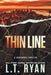 Thin Line by L. T. Ryan