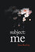 Subject: Me by Joann Buckley