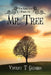 The Life and Times of Mr. Tree by Vincent T. Grisham