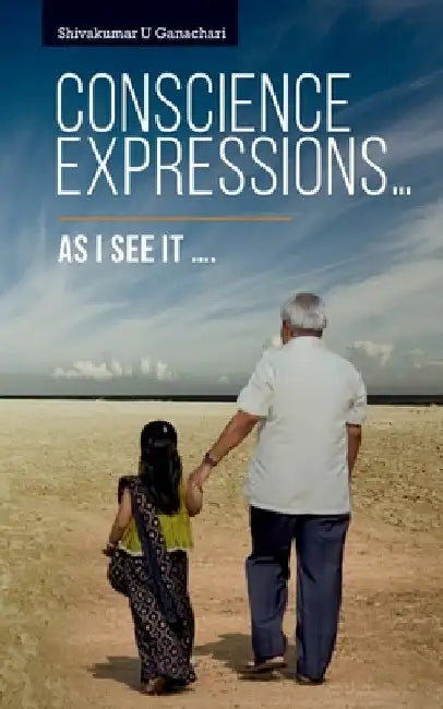 Conscience Expressions... by Shivakumar U
