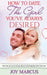 How to Date the Girl You've Always Desired by Joy Marcus