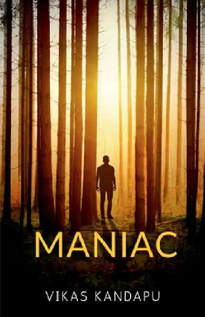 Maniac by Vikas Kandapu