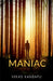 Maniac by Vikas Kandapu