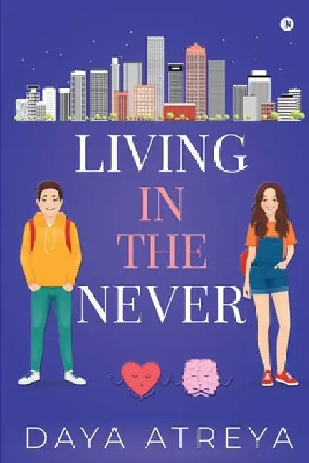 Living in the Never by Daya Atreya