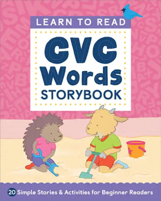 Learn to Read: CVC Words Storybook: 20 Simple Stories & Activities for Beginner Readers by Rockridge Press